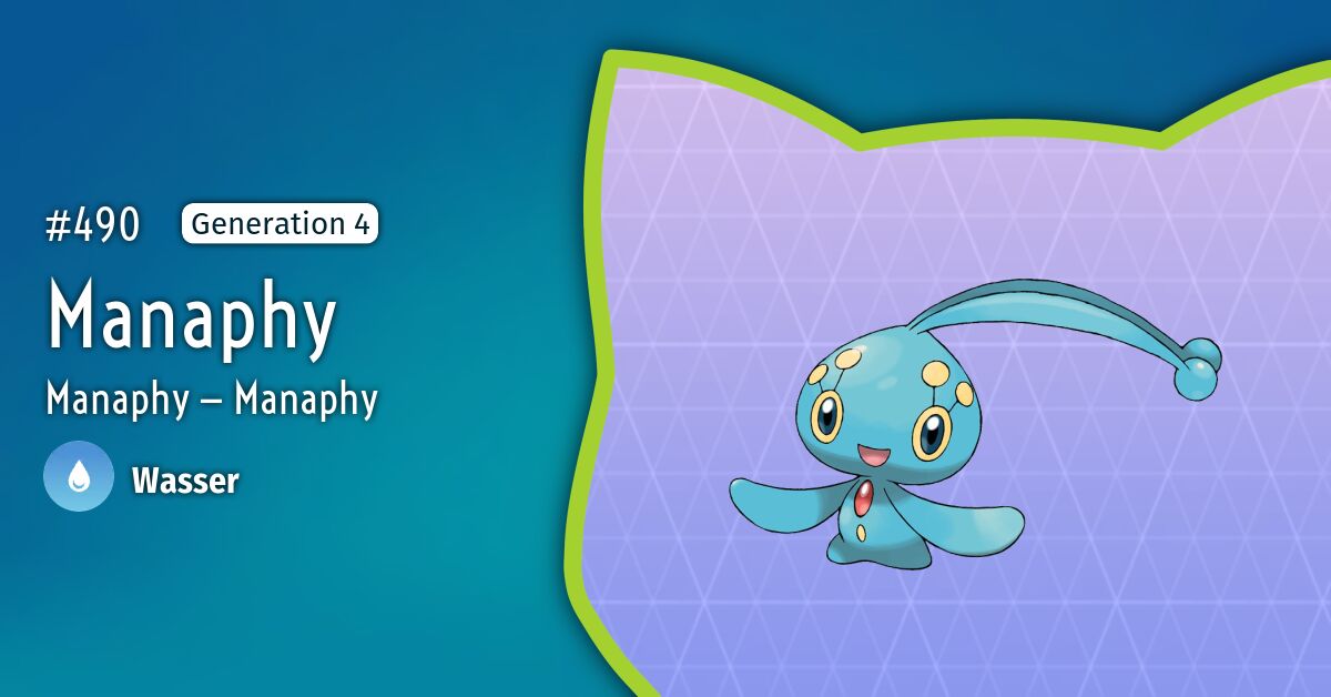 Manaphy - #490 -  Pokédex