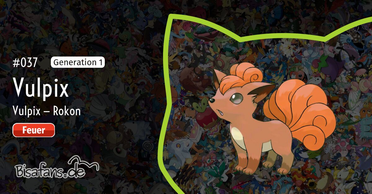 Vulpix - #037 -  Pokédex